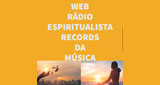 Web Rádio Espiritualista Records Da Música