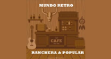 Mundo Retro Ranchera y popular